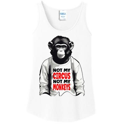 Funny Not My C.ircus Not My Monkeys Weird Fun Sayings Ladies Essential Tank