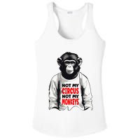 Funny Not My C.ircus Not My Monkeys Weird Fun Sayings Ladies PosiCharge Competitor Racerback Tank