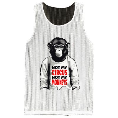Funny Not My C.ircus Not My Monkeys Weird Fun Sayings Mesh Reversible Basketball Jersey Tank