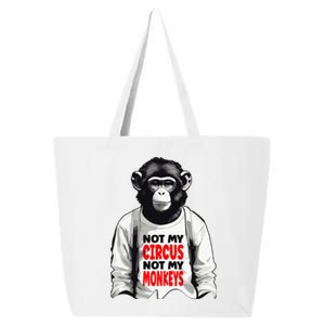 Funny Not My C.ircus Not My Monkeys Weird Fun Sayings 25L Jumbo Tote