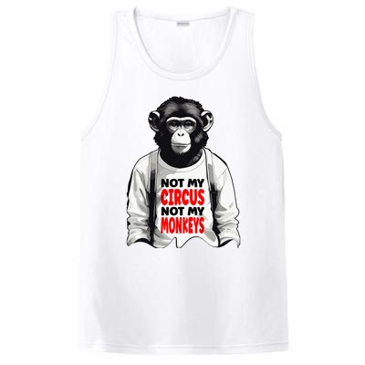 Funny Not My C.ircus Not My Monkeys Weird Fun Sayings PosiCharge Competitor Tank