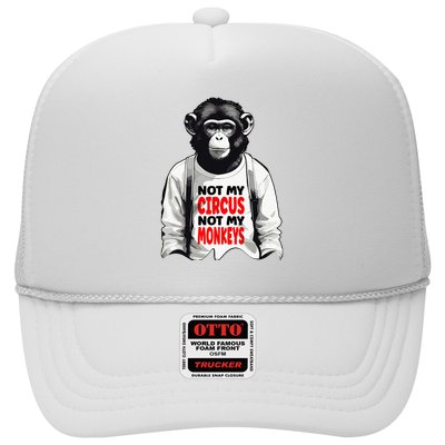 Funny Not My C.ircus Not My Monkeys Weird Fun Sayings Trucker Hat