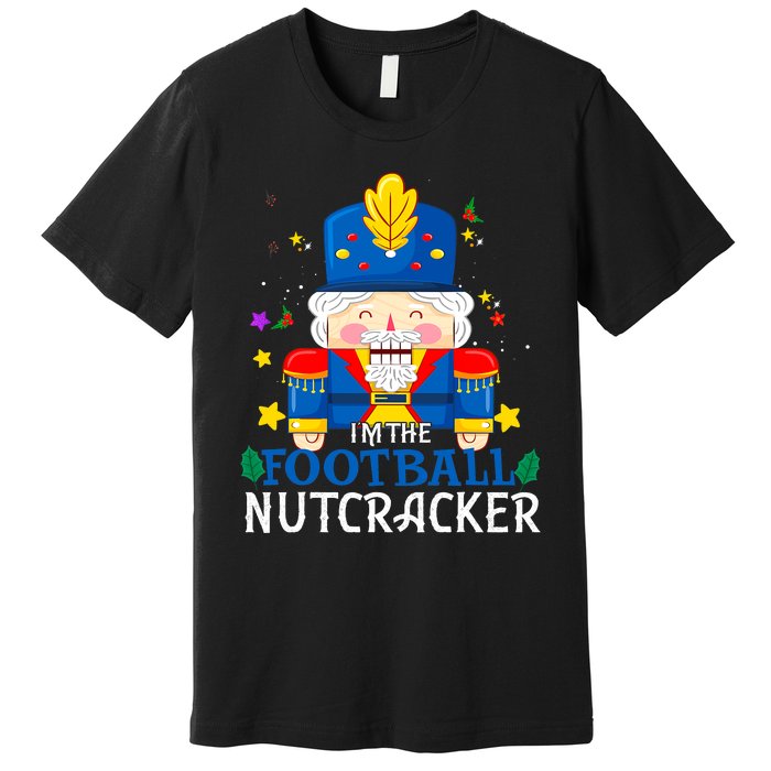 Football Nutcracker Matching Family Group Christmas Party Pj Premium T-Shirt