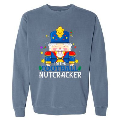 Football Nutcracker Matching Family Group Christmas Party Pj Garment-Dyed Sweatshirt