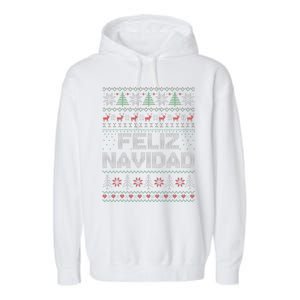 Feliz Navidad Mexican Spanish Funny Christmas Ugly Funny Garment-Dyed Fleece Hoodie