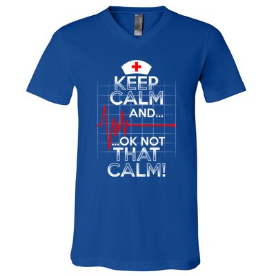 Funny Nurse Meaningful Gift Keep Calm Not That Calm Flatline Heart V-Neck T-Shirt