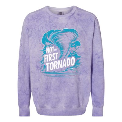 Funny Not My First Tornado Storm Seeker Colorblast Crewneck Sweatshirt