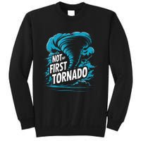 Funny Not My First Tornado Storm Seeker Sweatshirt