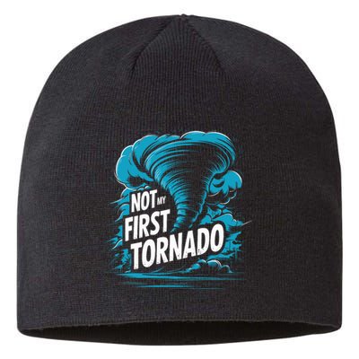 Funny Not My First Tornado Storm Seeker Sustainable Beanie