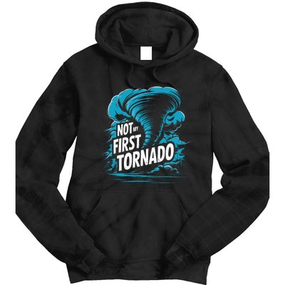 Funny Not My First Tornado Storm Seeker Tie Dye Hoodie