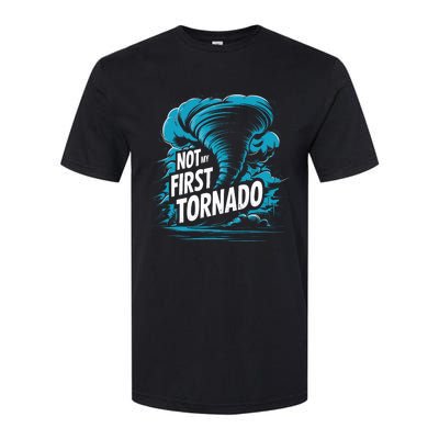 Funny Not My First Tornado Storm Seeker Softstyle CVC T-Shirt