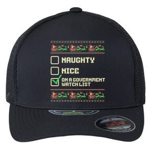 Funny Naughty Nice On A Government Watch List Christmas Xmas Sweatshirt Flexfit Unipanel Trucker Cap