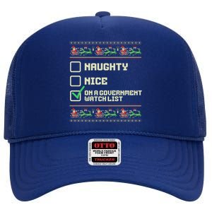 Funny Naughty Nice On A Government Watch List Christmas Xmas Sweatshirt High Crown Mesh Back Trucker Hat