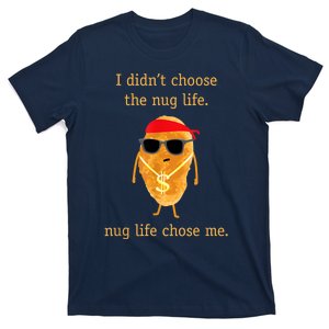 Funny Nugget Nug Life Chicken Nugget T-Shirt