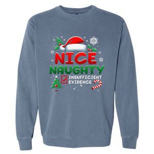 Funny Nice Naughty Insufficient Evidence Christmas Holiday Garment-Dyed Sweatshirt