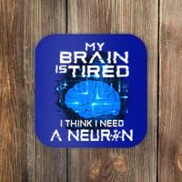 Funny Neuroscience Neuron Pun Science Brain Neurology Nurse Meaningful Gift Coaster