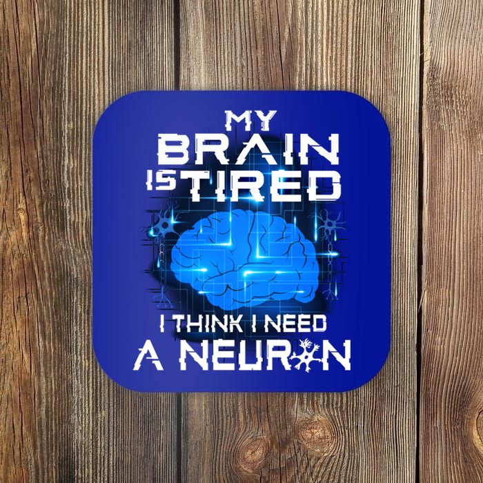 Funny Neuroscience Neuron Pun Science Brain Neurology Nurse Meaningful Gift Coaster