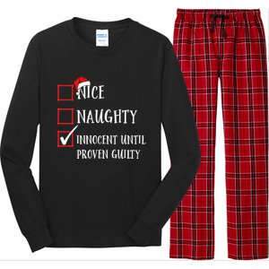 Funny Nice Naughty Innocent Until Proven Guilty List Santa Gift Long Sleeve Pajama Set