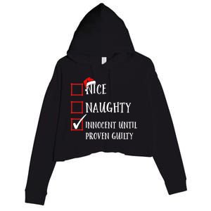 Funny Nice Naughty Innocent Until Proven Guilty List Santa Gift Crop Fleece Hoodie