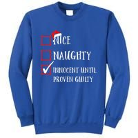 Funny Nice Naughty Innocent Until Proven Guilty List Santa Gift Sweatshirt