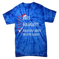 Funny Nice Naughty Innocent Until Proven Guilty List Santa Gift Tie-Dye T-Shirt