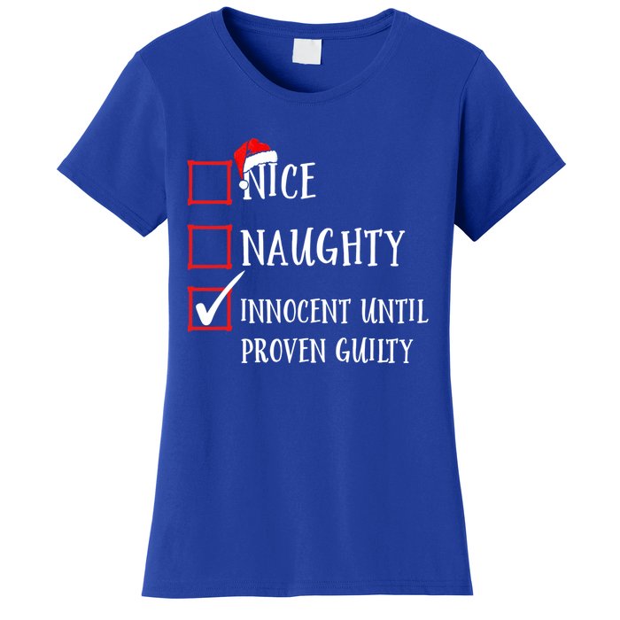 Funny Nice Naughty Innocent Until Proven Guilty List Santa Gift Women's T-Shirt