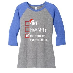 Funny Nice Naughty Innocent Until Proven Guilty List Santa Gift Women's Tri-Blend 3/4-Sleeve Raglan Shirt