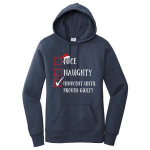 Funny Nice Naughty Innocent Until Proven Guilty List Santa Gift Women's Pullover Hoodie