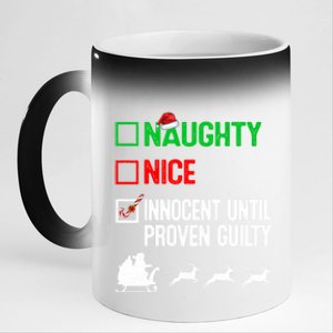 Funny Nice Naughty Innocent Until Proven Guilty Xmas Gift 11oz Black Color Changing Mug