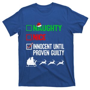 Funny Nice Naughty Innocent Until Proven Guilty Xmas Gift T-Shirt