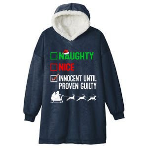 Funny Nice Naughty Innocent Until Proven Guilty Xmas Gift Hooded Wearable Blanket