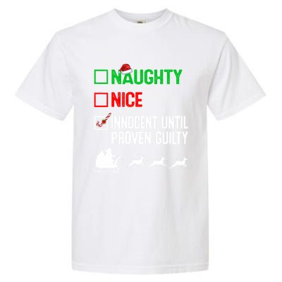 Funny Nice Naughty Innocent Until Proven Guilty Xmas Gift Garment-Dyed Heavyweight T-Shirt