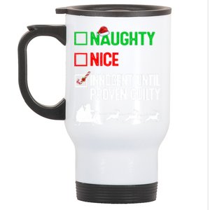 Funny Nice Naughty Innocent Until Proven Guilty Xmas Gift Stainless Steel Travel Mug