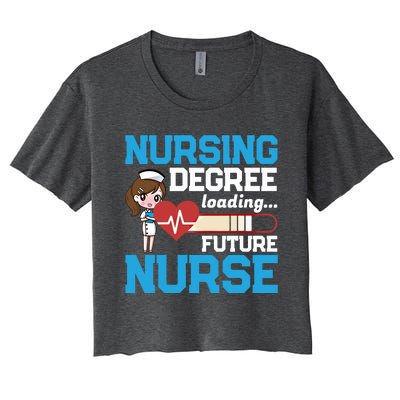 Future Nurse Nursing Degree Loading Nurses Profession Gift Women's Crop Top Tee