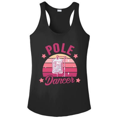 Funny Nurse Nursing Cancer Warrior Chemo Day Pole Dancer Ladies PosiCharge Competitor Racerback Tank