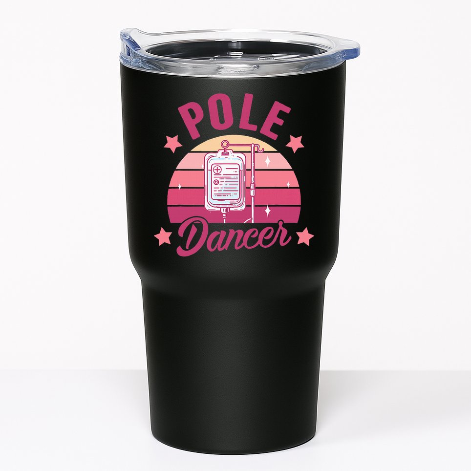 Funny Nurse Nursing Cancer Warrior Chemo Day Pole Dancer Tumbler