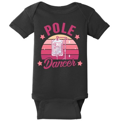 Funny Nurse Nursing Cancer Warrior Chemo Day Pole Dancer Baby Bodysuit