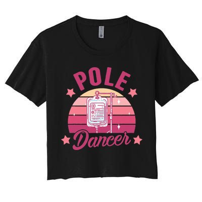 Funny Nurse Nursing Cancer Warrior Chemo Day Pole Dancer Crop Top