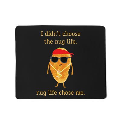 Funny Nugge Nug Life Chicken Nugget Mousepad