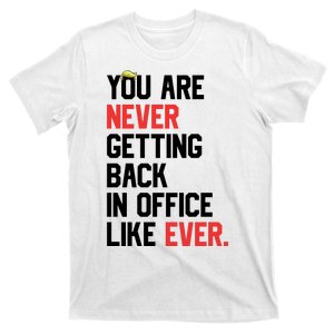 Funny Nope Not Again Trump 2024 Never Back Office Ever T-Shirt