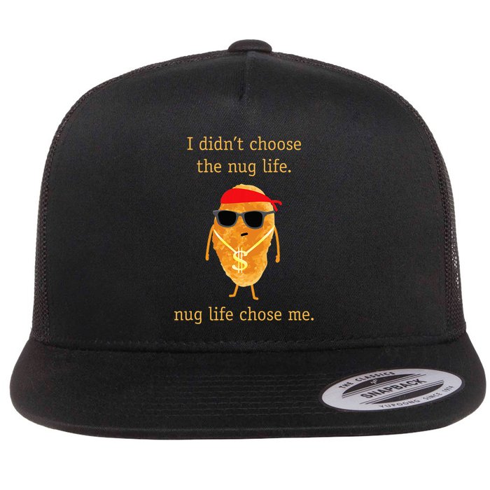 Funny Nugge, Nug Life, Chicken Nugget Flat Bill Trucker Hat
