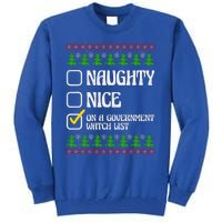 Funny Naughty Nice On A Government Watch List Christmas Xmas  Tall Sweatshirt