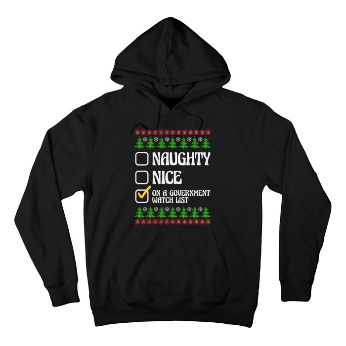 Funny Naughty Nice On A Government Watch List Christmas Xmas  Hoodie