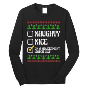 Funny Naughty Nice On A Government Watch List Christmas Xmas  Long Sleeve Shirt