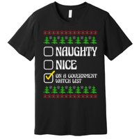 Funny Naughty Nice On A Government Watch List Christmas Xmas  Premium T-Shirt