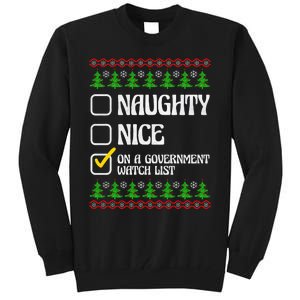 Funny Naughty Nice On A Government Watch List Christmas Xmas  Tall Sweatshirt