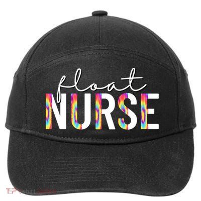 Float Nurse Nursing Tie Dye Float Pool Nurse Gift 7-Panel Snapback Hat