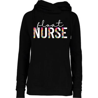 Float Nurse Nursing Tie Dye Float Pool Nurse Gift Womens Funnel Neck Pullover Hood