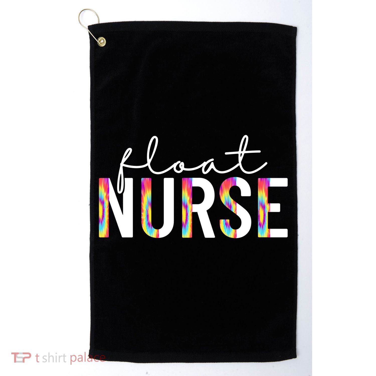 Float Nurse Nursing Tie Dye Float Pool Nurse Gift Golf Towel