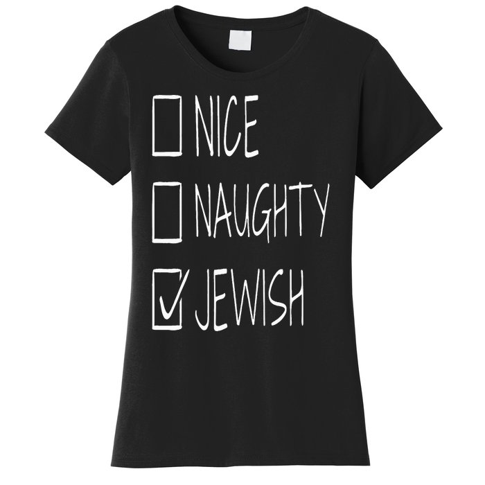 Funny nice naughty jewish for hanukkah hebrew christmas Women's T-Shirt